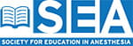 Society for Education in Anesthesia
